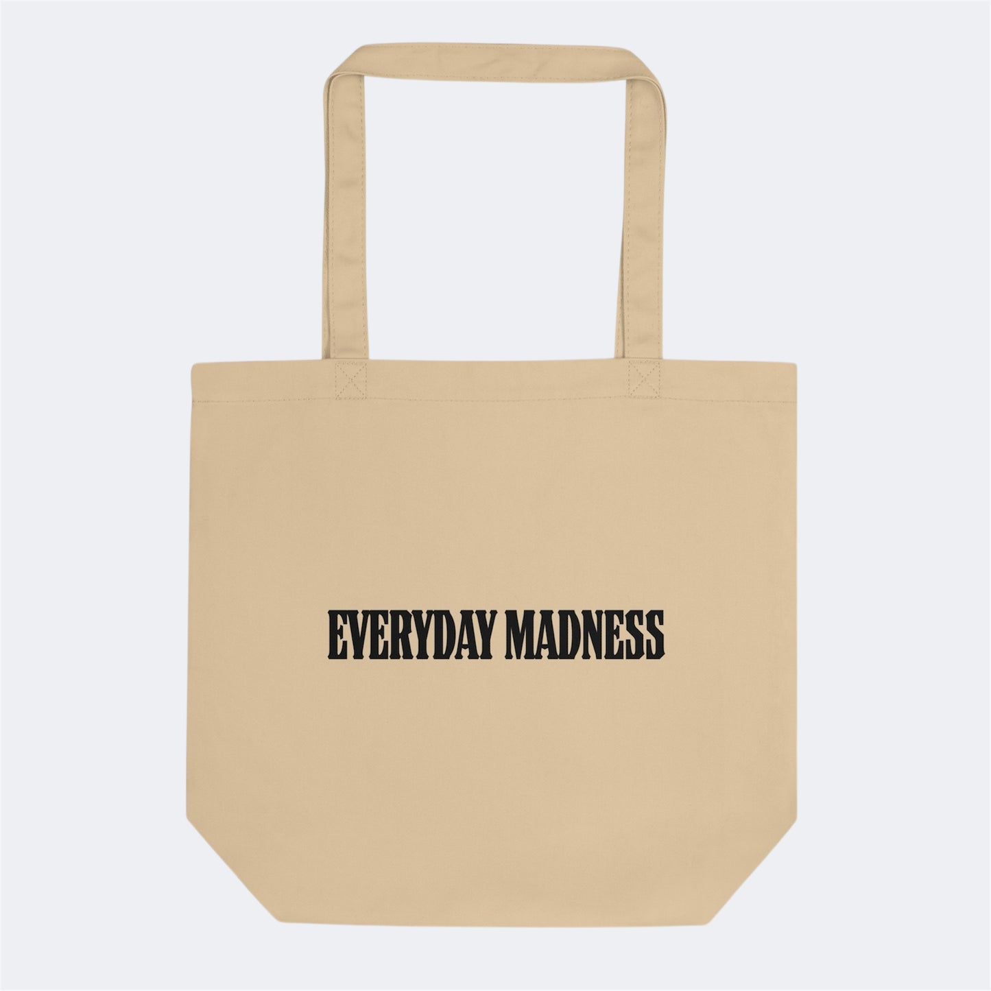 EVERYDAY MADNESS TOTE